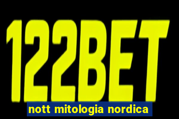 nott mitologia nordica